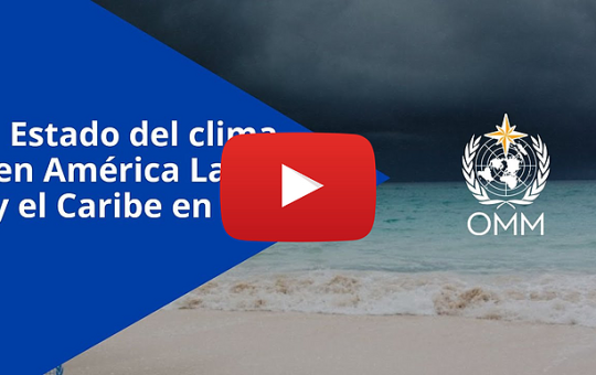 Círculo vicioso del calentamiento climático se agrava en América Latina y el Caribe