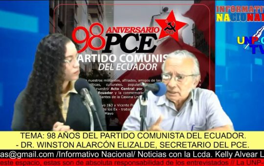 Informativo Nacional: 98 AÑOS DEL PARTIDO COMUNISTA DEL ECUADOR – DR. WINSTON ALARCÓN