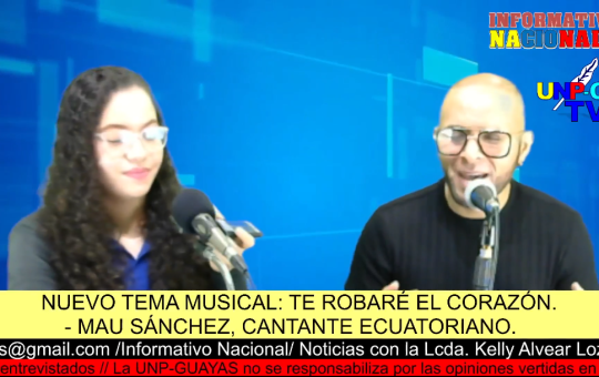 Informativo Nacional: MAU SÁNCHEZ, NUEVO TEMA MUSICAL: TE ROBARÉ EL CORAZÓN.