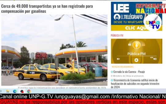 Informativo Nacional: Cerca de 49.000 transportistas ya se han registrado para compensación por gasolinas