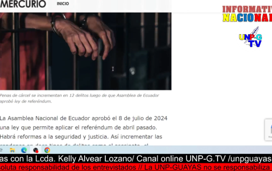 Informativo Nacional: Incremento drástico de penas por delitos en Ecuador