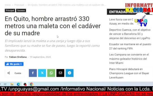 Informativo Nacional: En Quito, hombre arrastró 330 metros una maleta con el cadáver de su madre