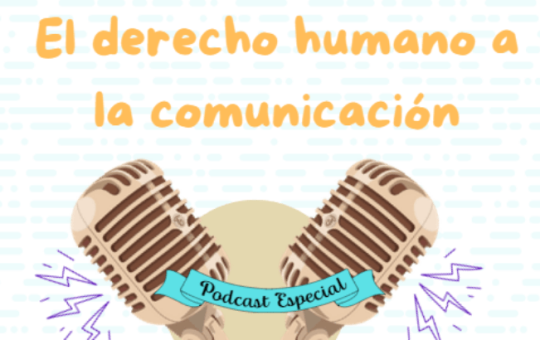 Podcast sobre el Derecho Humano a la Comunicación