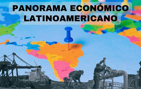 Panorama Económico Latinoamericano – del 25 de setiembre al 1 de octubre de 2024