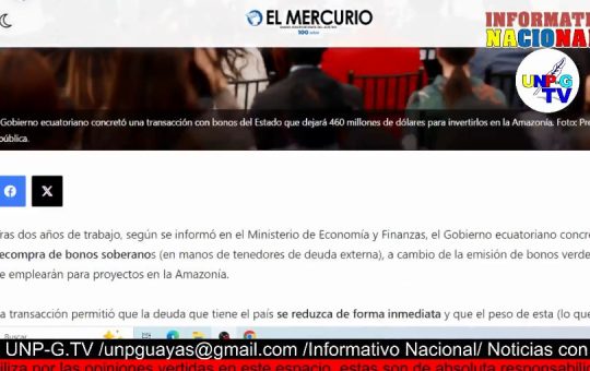 Informativo Nacional: Ecuador concretó bonos para proteger la Amazonía