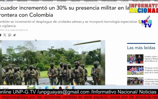 Informativo Nacional: Ecuador incrementó un 30% su presencia militar en la frontera con Colombia