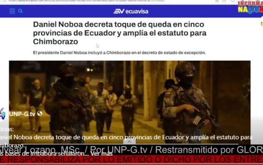 Informativo Nacional: Daniel Noboa decreta toque de queda en cinco provincias de Ecuador y amplía el estatuto para Chimborazo.