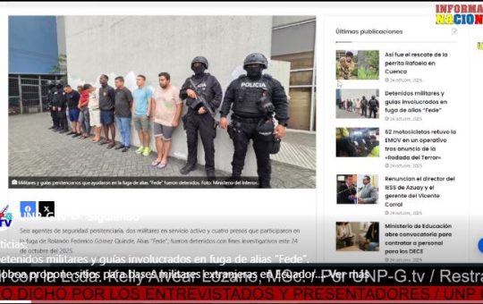 Informativo Nacional: Detenidos militares y guías involucrados en fuga de alias “Fede”.