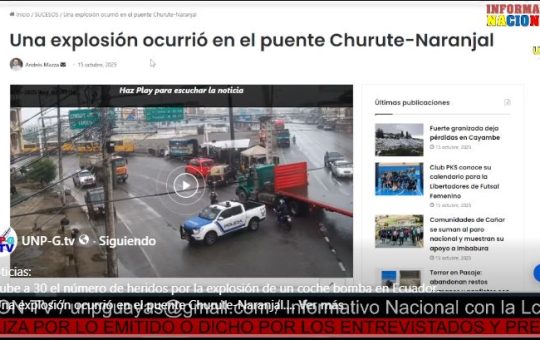 Informativo Nacional: Sube a 30 el número de heridos por la explosión de un coche bomba en Ecuador.