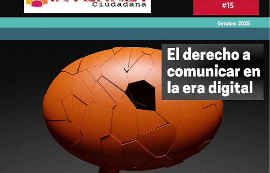 Ya circula un nuevo número de la revista Internet Ciudadana: “El Derecho a Comunicar en la era digital”