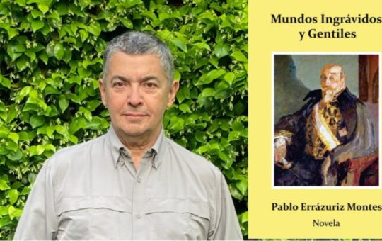 “Mundos Ingrávidos y Gentiles”, la nueva novela de Pablo Errázuriz Montes
