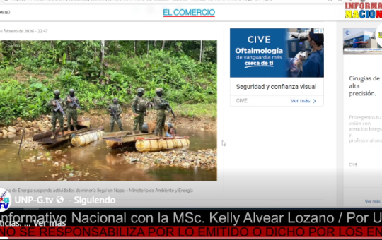 Informativo Nacional: Cámara de Minería del Ecuador respalda medidas contra la minería ilegal en Napo.