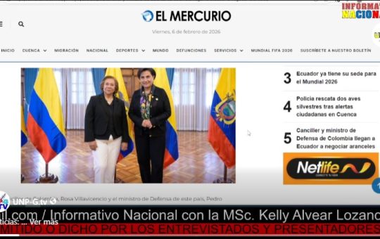 Informativo Nacional: Canciller y ministro de Defensa de Colombia llegan a Ecuador a negociar aranceles.