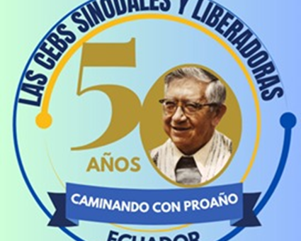 CELEBRACIÓN DE LOS 50 AÑOS DE LAS CEBs DE ECUADOR