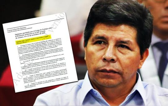 Perú: Organismo de la ONU concluye que detención de Pedro Castillo es arbitraria