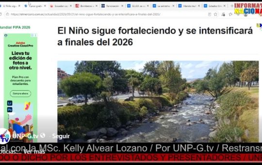 Informativo Nacional / El Niño se sigue fortaleciendo y se intensificará a finales de 2026.